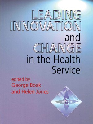 cover image of Leading Innovation and Change in the Health Service